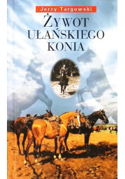 Żywot ułańskiego konia
