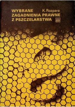 Wybrane zagadnienia prawne z pszczelarstwa