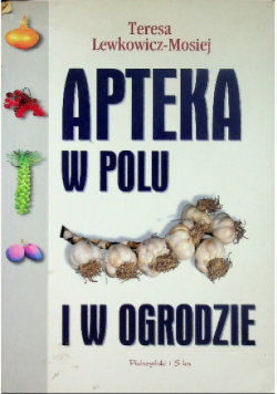 Apteka w polu i w ogrodzie