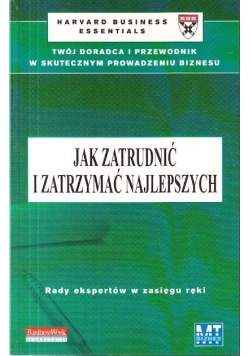 Jak zatrzymać i zatrudnić najlepszych