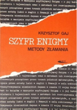 Szyfr Enigmy Metody złamania