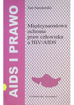 Międzynarodowa Ochrona Praw Człowieka A Hiv / Aids