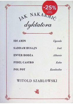 Jak nakarmić dyktatora
