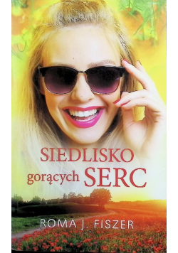 Siedlisko gorących serc