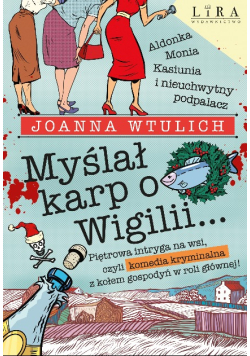 Myślał karp o Wigilii…