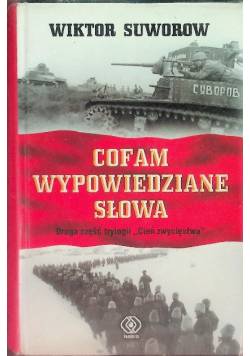 Cofam wypowiedziane słowa