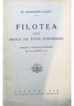 Filotea czyli droga do życia pobożnego 1928 r.