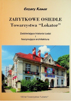 Zabytkowe osiedle Towarzystwa Lokator