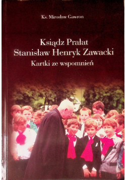 Ksiądz prałat Stanisław Henryk Zawacki