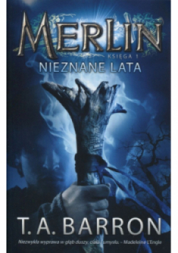 Merlin Księga 1 Nieznane lata