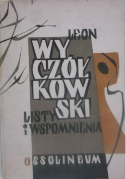 Leon Wyczółkowski listy i wspomnienia