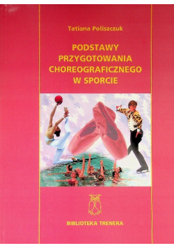 Podstawy przygotowania choreograficznego w sporcie