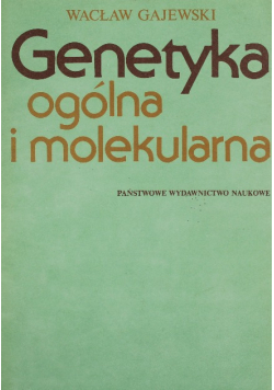 Genetyka ogólna i molekularna