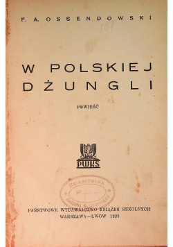 W polskiej dżungli 1935 r.