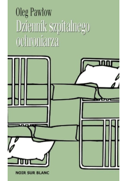 Dziennik szpitalnego ochroniarza