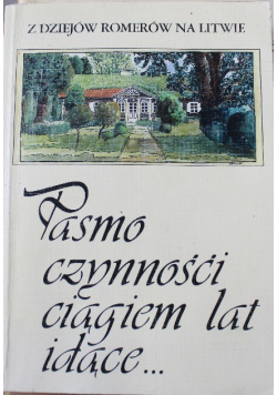 Pasmo czynności ciągiem lat idące
