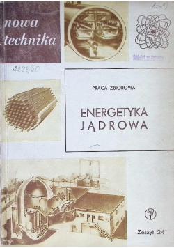 Energetyka jądrowa Zeszyt Nr 24