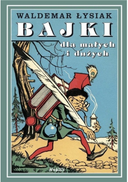 Bajki dla małych i dużych Tom 1
