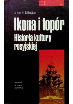 Ikona i topór Historia kultury rosyjskiej