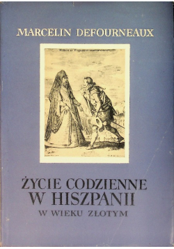 Życie codzienne w Hiszpanii w wieku złotym