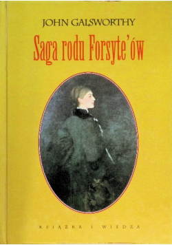 Saga rodu Forsyte'ów. Tom 1 John Galsworthy