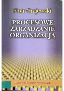 Procesowe zarządzanie organizacją