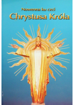 Nowenna ku czci Chrystusa Króla