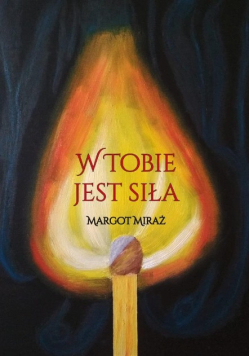 W Tobie jest siła