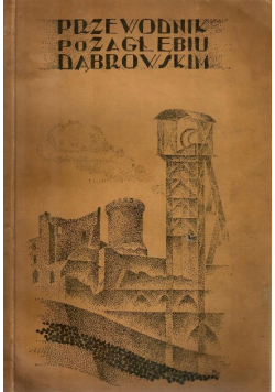 Przewodnik po Zagłębiu Dąbrowskim 1939r.