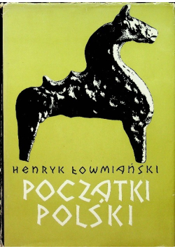 Początki Polski, Tom III