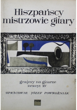 Hiszpańscy mistrzowie gitary Zeszyt XV