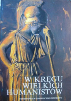 W kręgu wielkich humanistów
