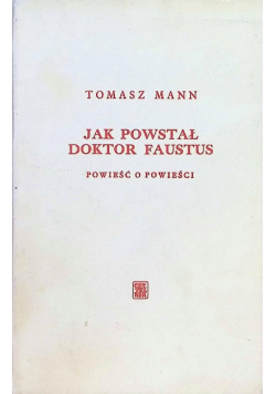 Jak powstał Doktor Faustus