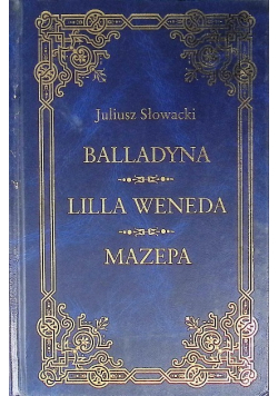 Balladyna Lilla Weneda Mazepa