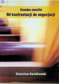 Senatus consilia. Od konfrontacji do negocjacji