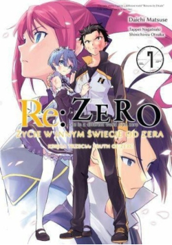 Re: Zero Życie w innym świecie od zera. Księga 3. Truth of Zero. Tom 7