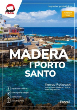 Madera i Porto Santo Inspirator podróżniczy