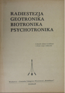 Radiestezja geotronika biotronika psychotronika