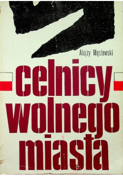 Celnicy wolnego miasta