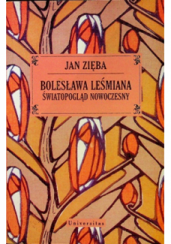 Bolesława Leśmiana światopogląd nowoczesny