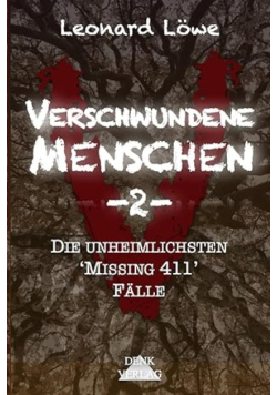 Verschwundene Menschen Teil 2