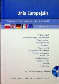 Unia Europejska Słownik polsko - angielsko - niemiecko - francuski