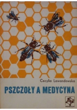 Pszczoły a medycyna