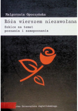 Róża wierszem niezawołana