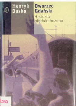 Dworzec Gdański historia niedokończona