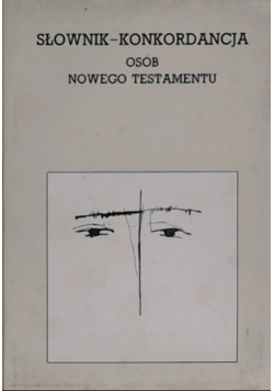 Słownik- konkordancja osób Nowego Testamentu