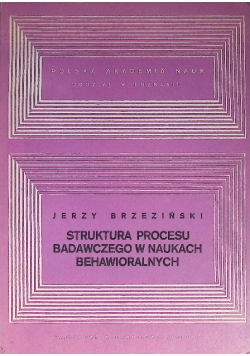 Struktura procesu badawczego w naukach bechawioralnych