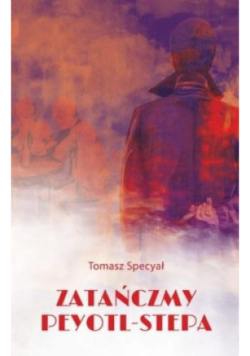 Zatańczmy peyotl-stepa