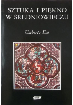 Sztuka i piękno w średniowieczu
