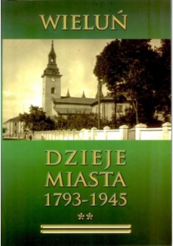 Wieluń dzieje miasta 1793 - 1945
